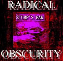 online anhören Radical Obscurity - Stumps Bar