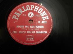 Earl Bostic And His Orchestra - Beyond The Blue Horizon For All We Know
