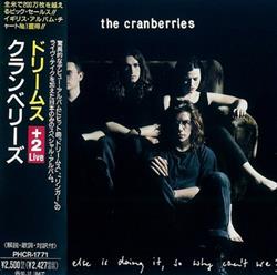 last ned album The Cranberries - Dreams Everybody Else Is Doing It So Why Cant We