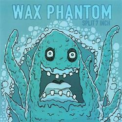 lyssna på nätet Wax Phantom Criminal Culture - Split 7 Inch