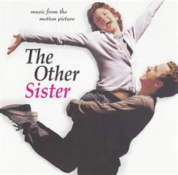 online anhören Various - Music From The Motion Picture The Other Sister