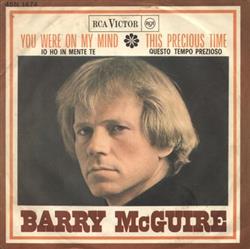 Album herunterladen Barry McGuire - You Were On My Mind Io Ho In Mente Te This Precious Time Questo Tempo Prezioso