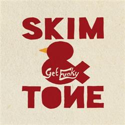 online luisteren Skim&Tone - Get Funky