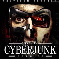 lataa albumi Aytee - Cyberjunk Free EP