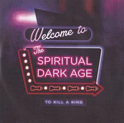 Album herunterladen To Kill A King - Spiritual Dark Age