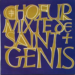 lytte på nettet Chœur Mixte De Saint Genis Direction Louis Zbinden - Chœur Mixte De St Genis