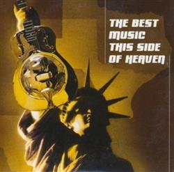 last ned album Various - The Best Music This Side Of Heaven
