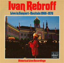 descargar álbum Ivan Rebroff - Live In Concert Recitals 1968 1982