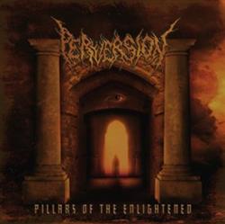 descargar álbum Perversion - Pillars Of The Enlightened