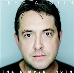 lataa albumi Jeff Austin - The Simple Truth