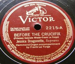 escuchar en línea Jessica Dragonette - Before The Crucifix Songs My Mother Taught Me