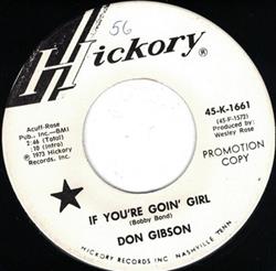 descargar álbum Don Gibson - If Youre Goin Girl