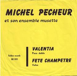 descargar álbum Michel Pecheur Et Son Ensemble Musette - Fête Champêtre
