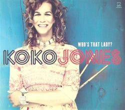 ladda ner album Koko Jones - Whos That Lady