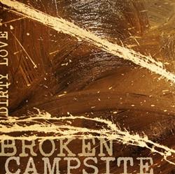 lataa albumi Broken Campsite - Dirty Love EP
