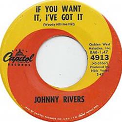 last ned album Johnny Rivers - If You Want It Ive Got It