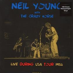 online luisteren Neil Young & Crazy Horse - Live During USA Tour November 1986