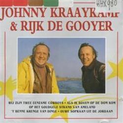 Johnny Kraaykamp & Rijk De Gooyer - Johnny Kraaykamp Rijk De Gooyer