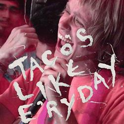escuchar en línea Whitman - Tacos Like Eryday