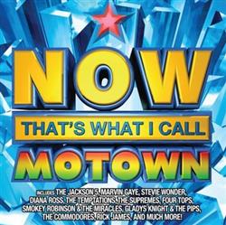 lytte på nettet Various - Now Thats What I Call Motown