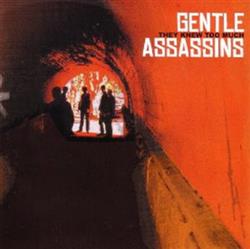écouter en ligne Gentle Assassins - They Knew Too Much