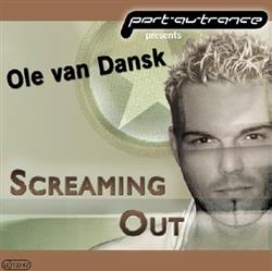 lytte på nettet Ole Van Dansk - Screaming Out