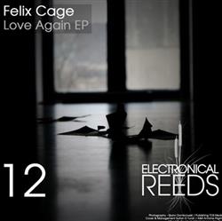 online anhören Felix Cage - Love Again EP