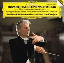 télécharger l'album Mozart, Grieg, Prokofiev, Berliner Philharmoniker, Herbert von Karajan - Eine Kleine Nachtmusik Holberg Suite Symphonie Classique