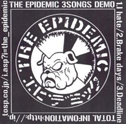 écouter en ligne The Epidemic - 3 Songs Demo