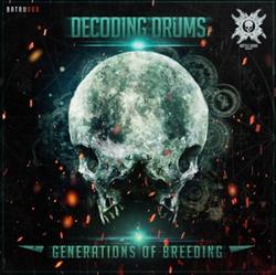 télécharger l'album Decoding Drums - Generations Of Breeding