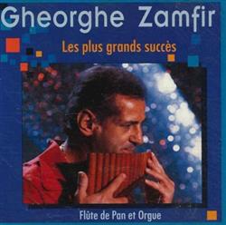 descargar álbum Gheorghe Zamfir - Les Plus Grands Succès Flûte De Pan Et Orgue