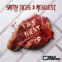 lyssna på nätet Samy Nicks & Rekwest - Raw Meat EP