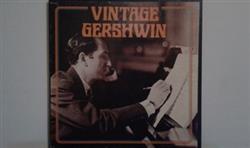écouter en ligne George Gershwin - Vintage Gershwin