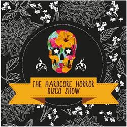 descargar álbum Various - The Hardcore Horror Disco Show