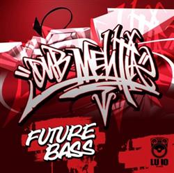 baixar álbum Dub Melitia - Future Bass