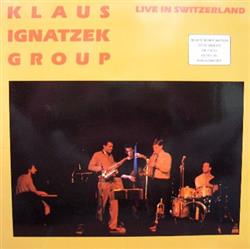 Download Klaus Ignatzek Group - Live In Switzerland