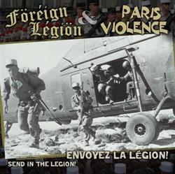 télécharger l'album Föréígn Légíön Paris Violence - Envoyez La Légion Send In The Legion