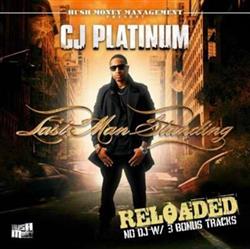 online anhören Cj Platinum - Last Man Standing Reloaded