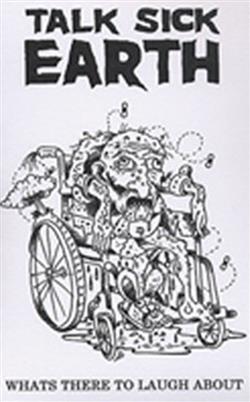 baixar álbum Talk Sick Earth - Whats There To Laugh About