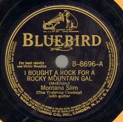 Album herunterladen Montana Slim - I Bought A Rock For A Rocky Mountain Gal Streamlined Yodel Song