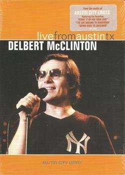 écouter en ligne Delbert McClinton - Live From Austin Tx