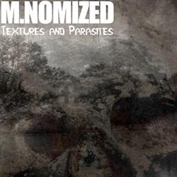 télécharger l'album MNOMIZED - Textures And Parasites