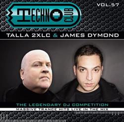 ascolta in linea Talla 2XLC & James Dymond - Techno Club Vol 57
