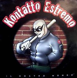 télécharger l'album Kontatto Estremo - Il Nostro Mondo
