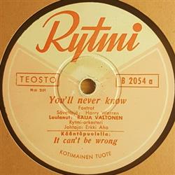last ned album Raija Valtonen, RytmiOrkesteri - Youll Never Know It Cant Be Wrong