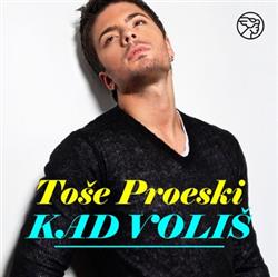 Album herunterladen Toše Proeski - Kad Voliš