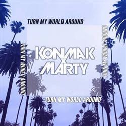 last ned album Konmak x Marty - Turn My World Around