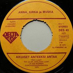 lataa albumi Anna, Kirka Ja Muska - Aikuiset Anteeksi Antaa