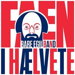 online luisteren Bare Egil Band - Faen I Hælvete