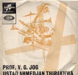 lataa albumi Prof V G Jog & Ahmedjan Thirakhwa - Instrumental Violin And Tabla